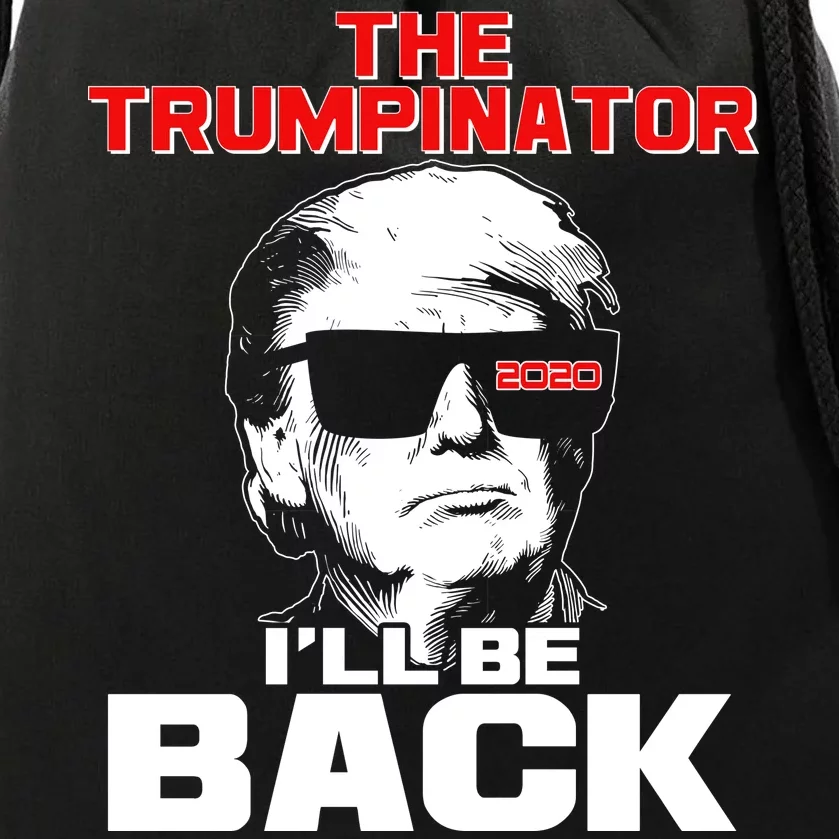 The Trumpinator I'll Be Back 2020 Drawstring Bag