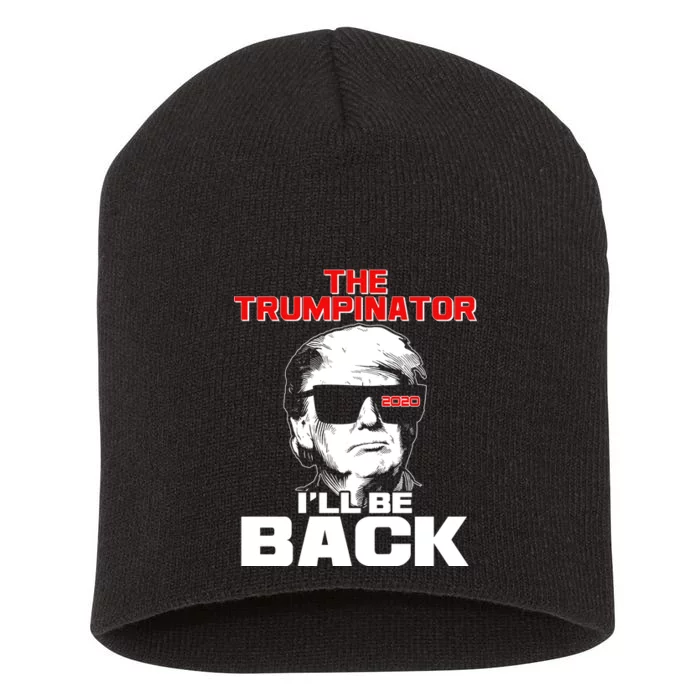 The Trumpinator I'll Be Back 2020 Short Acrylic Beanie