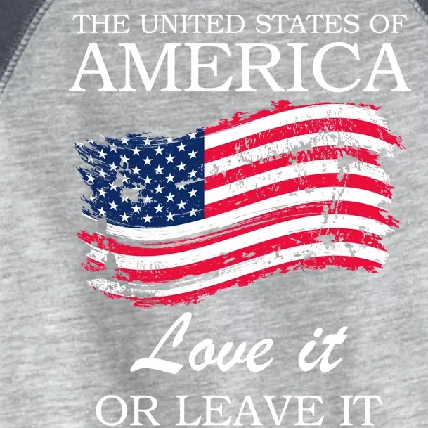 The USA Love It Or Leave It Toddler Fine Jersey T-Shirt