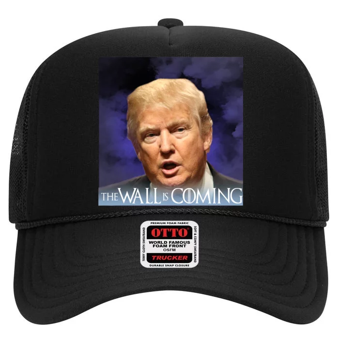 The Wall Is Coming High Crown Mesh Trucker Hat