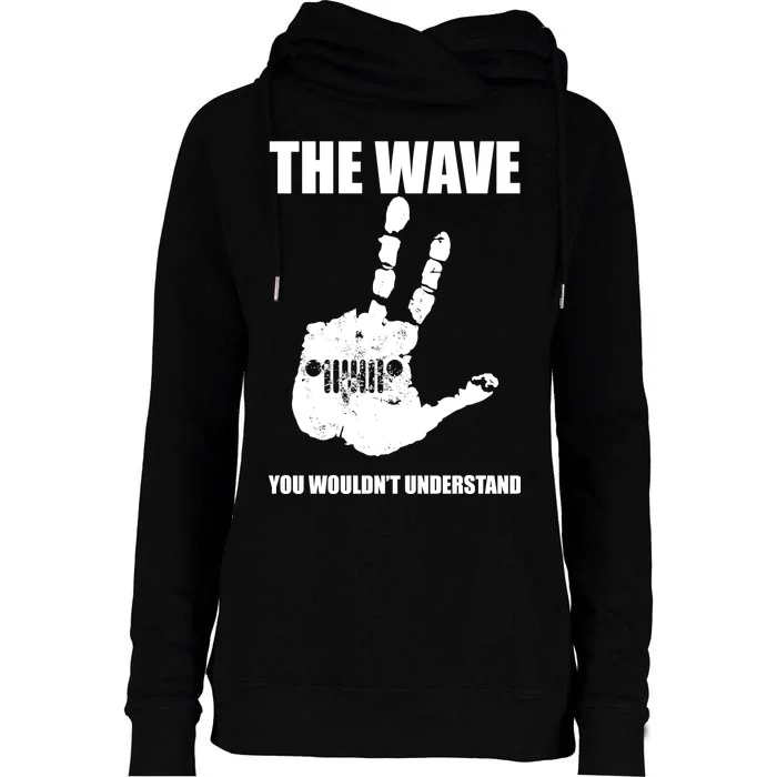 The Wave You Wouldn't Understand Womens Funnel Neck Pullover Hood