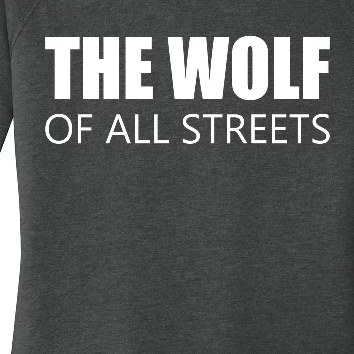 The Wolf of All Streets Women's Perfect Tri Tunic Long Sleeve Shirt