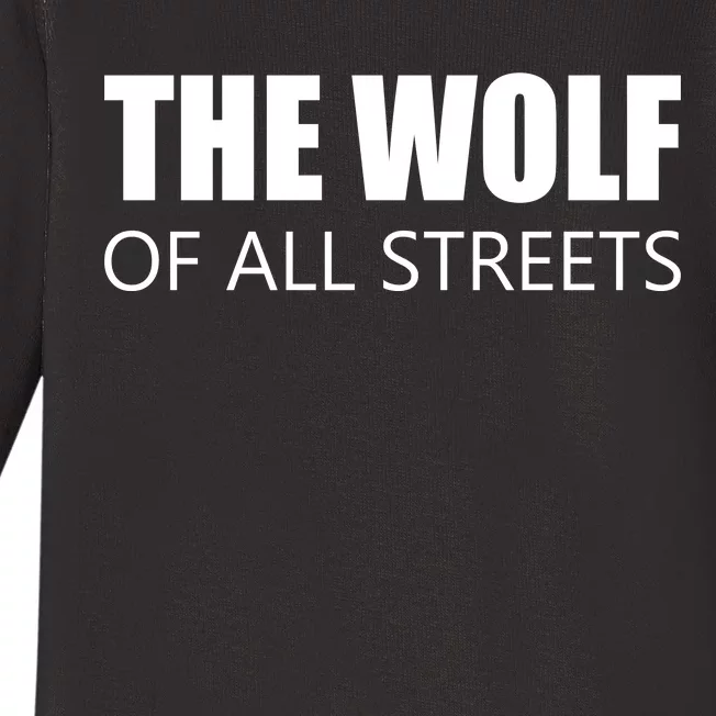 The Wolf of All Streets Baby Long Sleeve Bodysuit