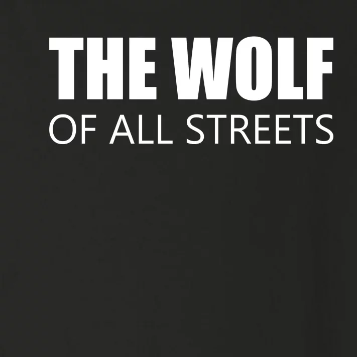 The Wolf of All Streets Toddler Long Sleeve Shirt