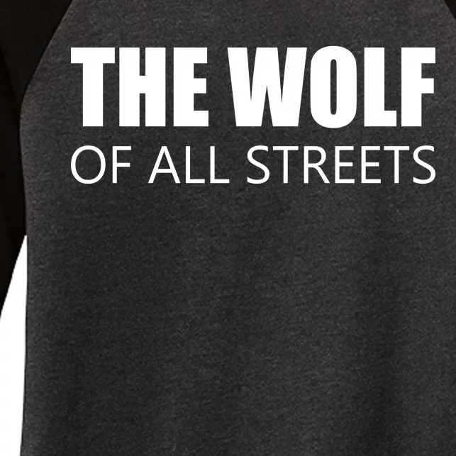 The Wolf of All Streets Women's Tri-Blend 3/4-Sleeve Raglan Shirt