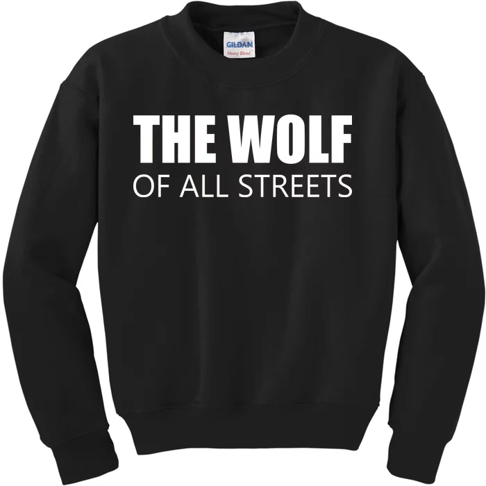 The Wolf of All Streets Kids Sweatshirt