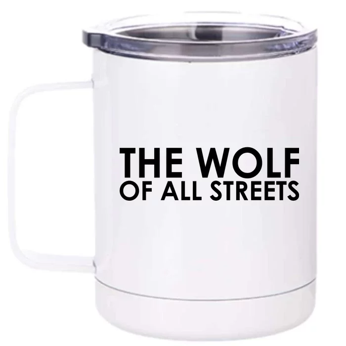 The Wolf of All Streets Classic Logo Front & Back 12oz Stainless Steel Tumbler Cup