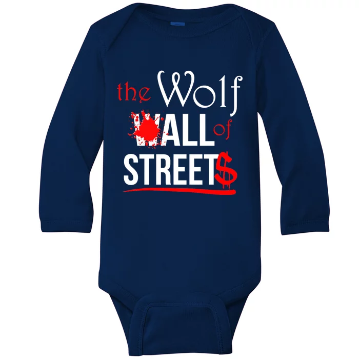 The Wolf of All Streets Wall Street Baby Long Sleeve Bodysuit