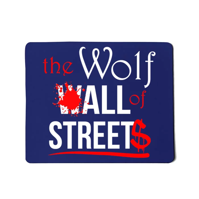 The Wolf of All Streets Wall Street Mousepad