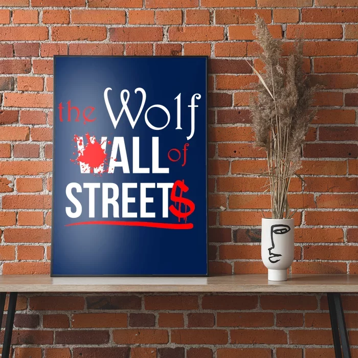 The Wolf of All Streets Wall Street Poster