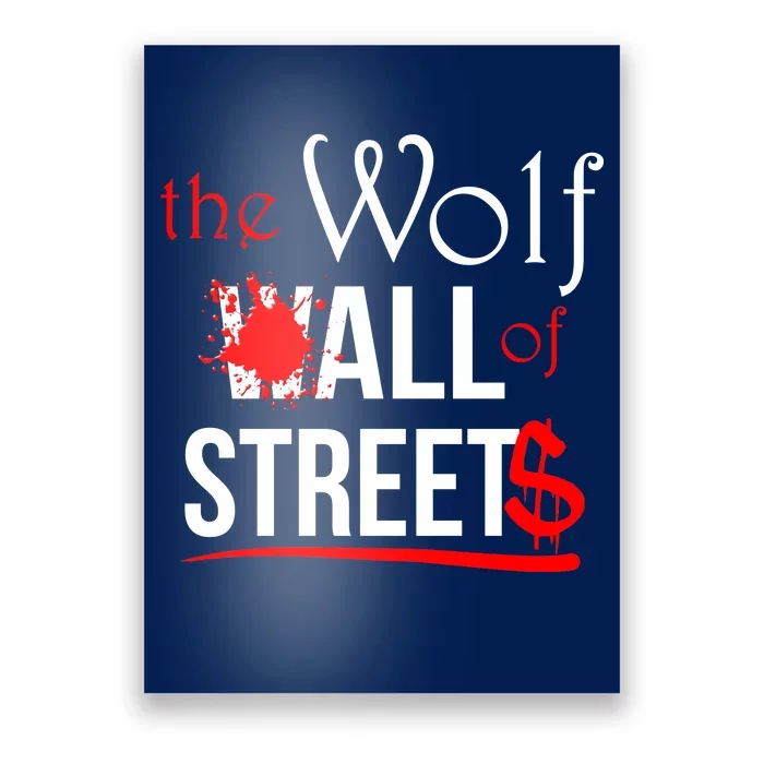 The Wolf of All Streets Wall Street Poster