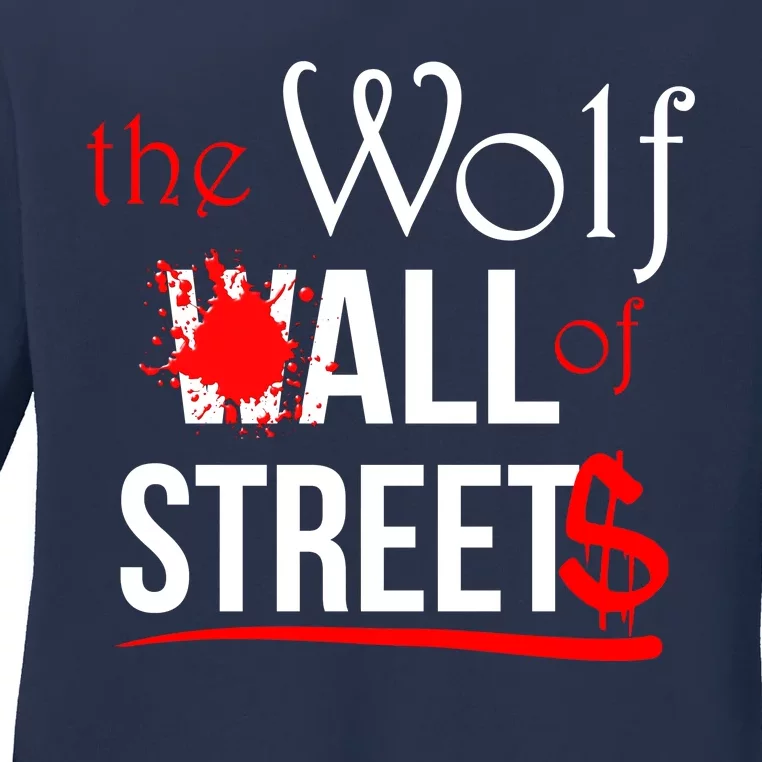 The Wolf of All Streets Wall Street Ladies Long Sleeve Shirt