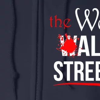 The Wolf of All Streets Wall Street Full Zip Hoodie