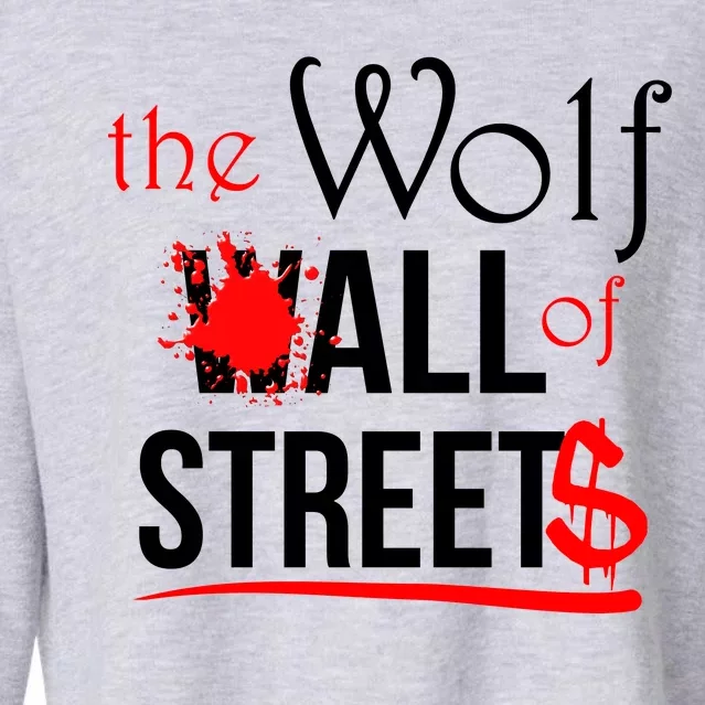 The Wolf of All Streets Wall Street Cropped Pullover Crew