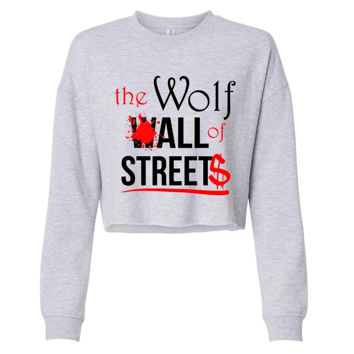 The Wolf of All Streets Wall Street Cropped Pullover Crew