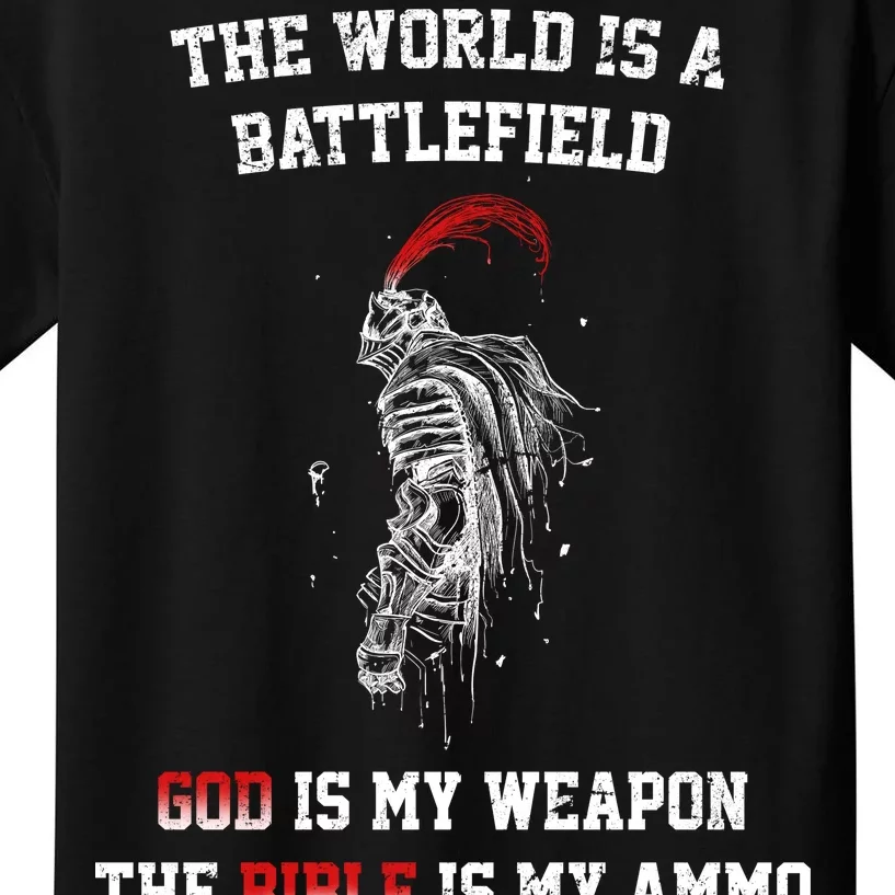 The World Is a Battlefield God is my Weapon Kids T-Shirt