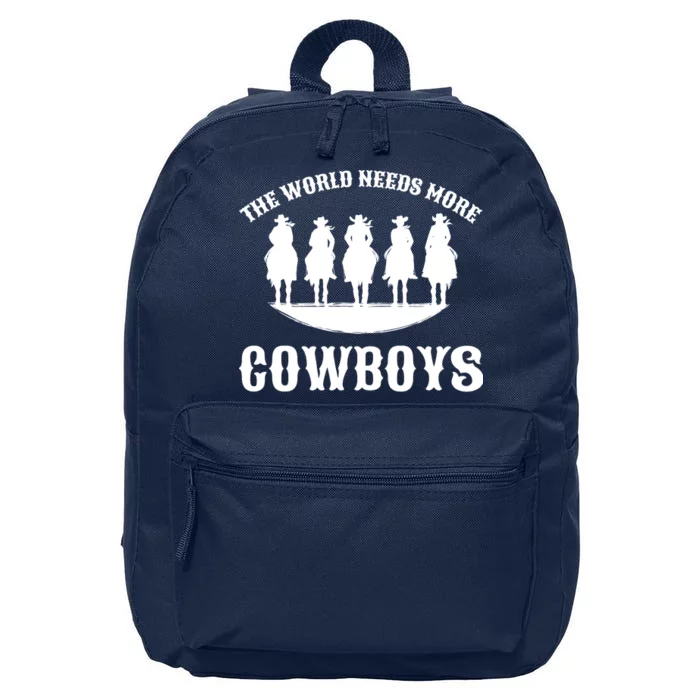 The World Needs More Cowboys 16 in Basic Backpack