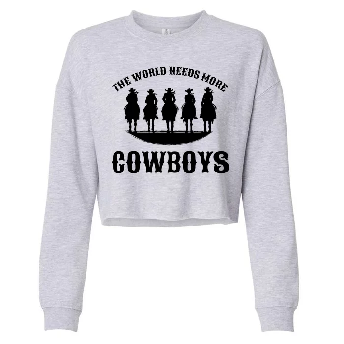 The World Needs More Cowboys Cropped Pullover Crew