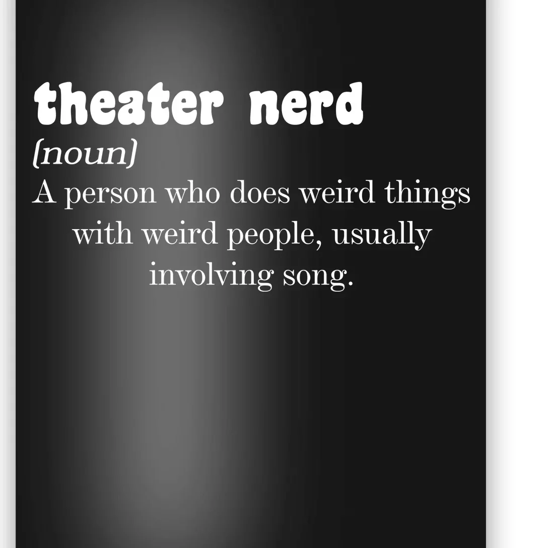 Theater Nerd Poster