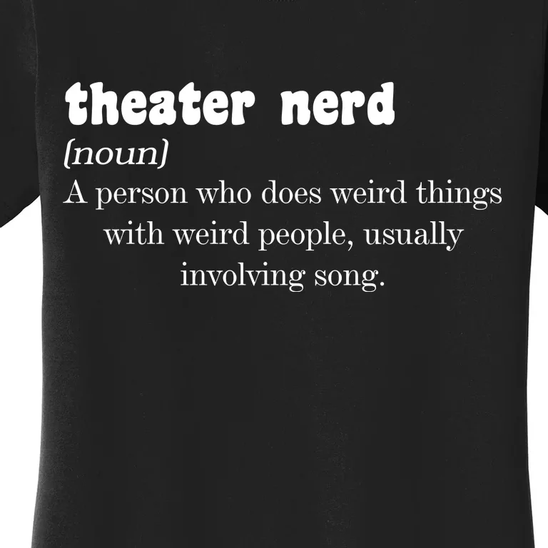 Theater Nerd Women's T-Shirt