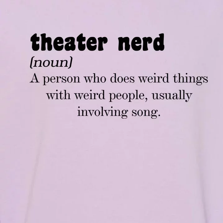 Theater Nerd Garment-Dyed Sweatshirt