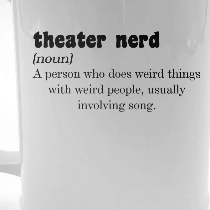 Theater Nerd Front & Back Beer Stein