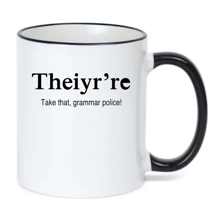 Theiy're Take That Grammar Police Black Color Changing Mug