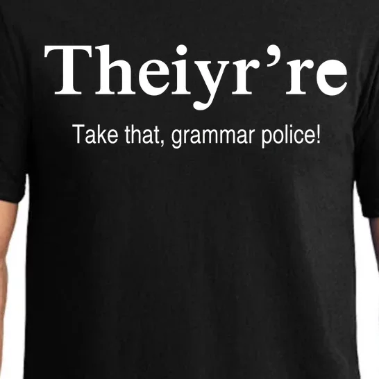 Theiy're Take That Grammar Police Pajama Set