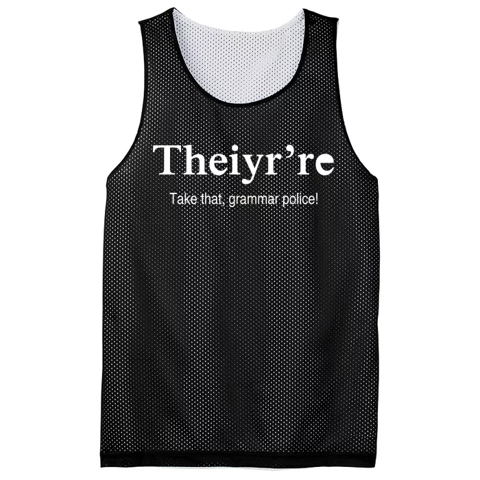 Theiy're Take That Grammar Police Mesh Reversible Basketball Jersey Tank