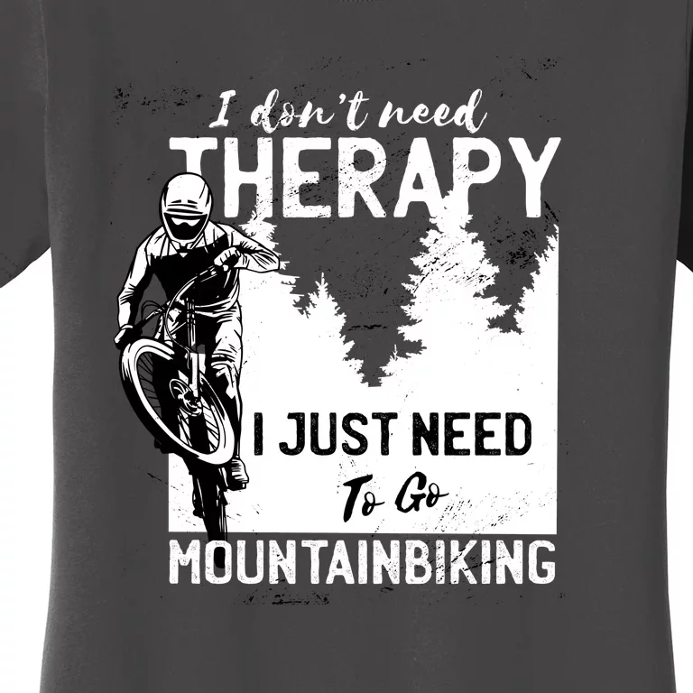 Therapy Mountain Biking Women's T-Shirt