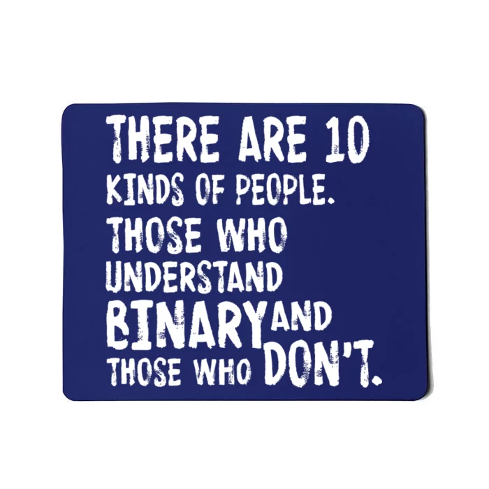 There Are 10 Kind of People Binary Mousepad