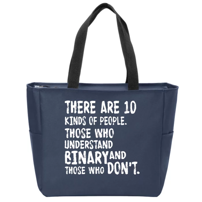 There Are 10 Kind of People Binary Zip Tote Bag