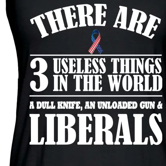 There Are 3 Useless Things In The World Ladies Essential Flowy Tank