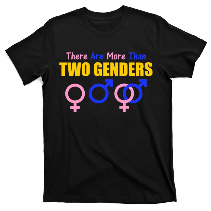 There Are More Than Two Genders Gender Signs T-Shirt