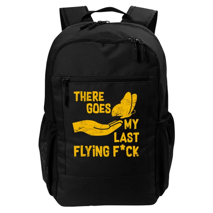 There Goes My Last Flying F*ck Daily Commute Backpack