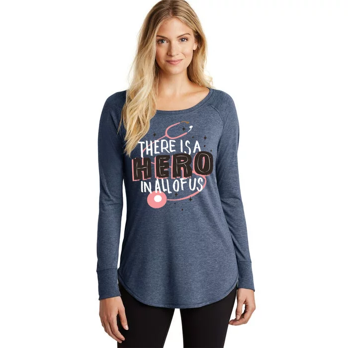 There Is A Hero In All Of Us Nurses Doctors Women's Perfect Tri Tunic Long Sleeve Shirt