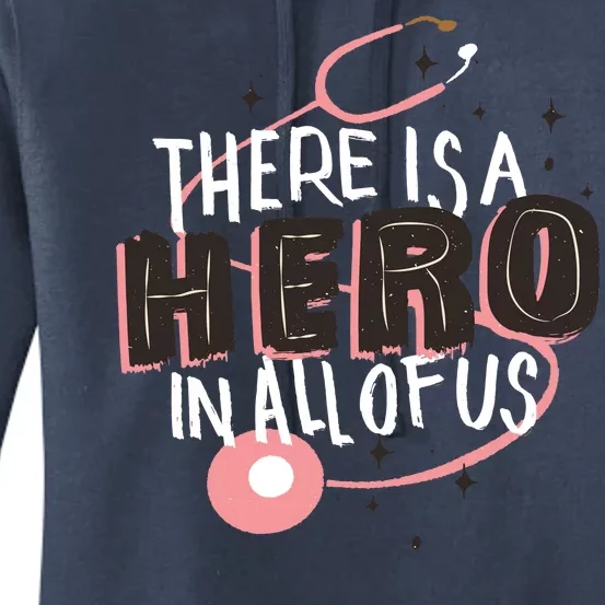 There Is A Hero In All Of Us Nurses Doctors Women's Pullover Hoodie