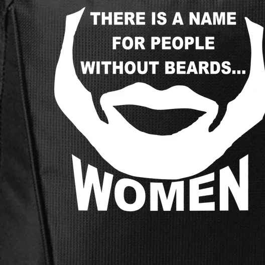 There is A Name For People Without Beards Women City Backpack