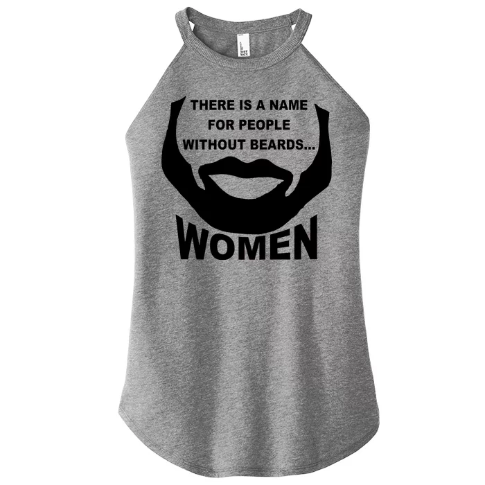 There is A Name For People Without Beards Women Women’s Perfect Tri Rocker Tank