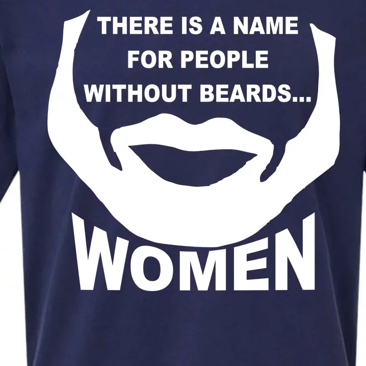 There is A Name For People Without Beards Women Sueded Cloud Jersey T-Shirt