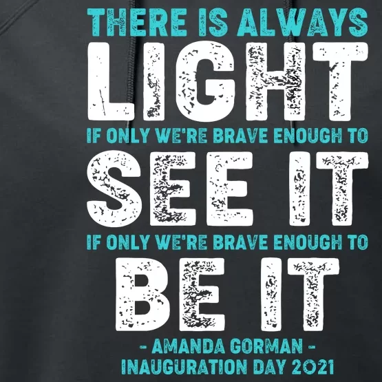 There Is Always Light  Amanda Gorman Inauguration Day 2021 Performance Fleece Hoodie