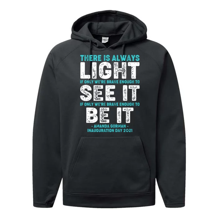 There Is Always Light  Amanda Gorman Inauguration Day 2021 Performance Fleece Hoodie