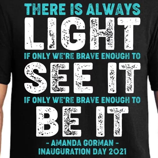 There Is Always Light  Amanda Gorman Inauguration Day 2021 Pajama Set