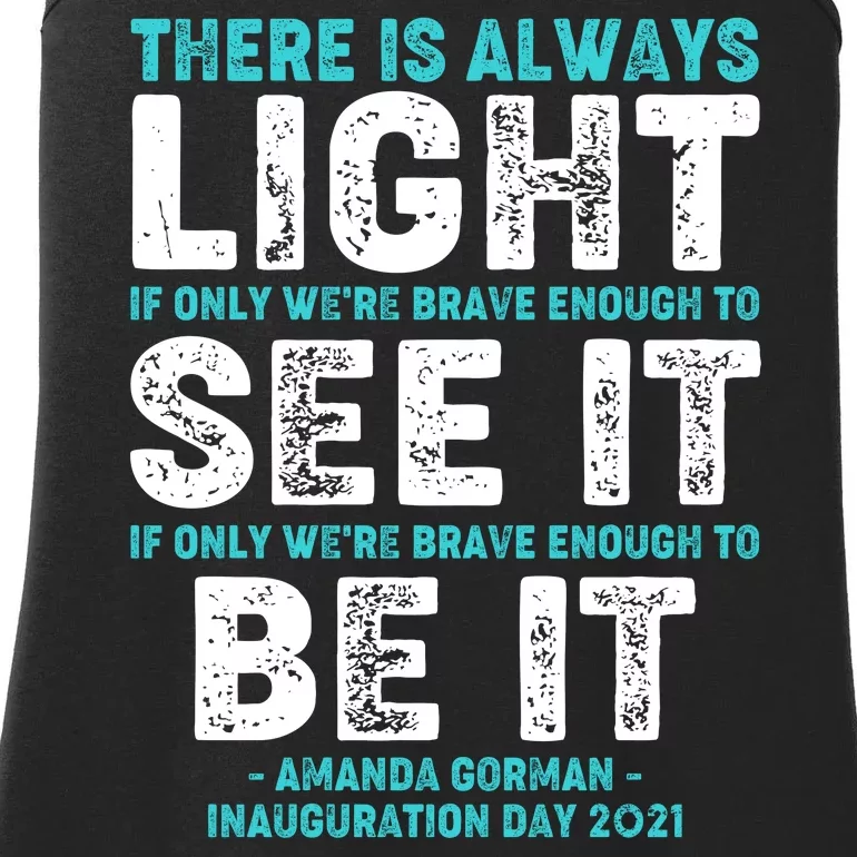 There Is Always Light  Amanda Gorman Inauguration Day 2021 Ladies Essential Tank