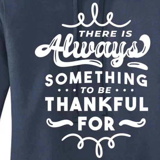 There Is Always Something To Be Thankful For Women's Pullover Hoodie