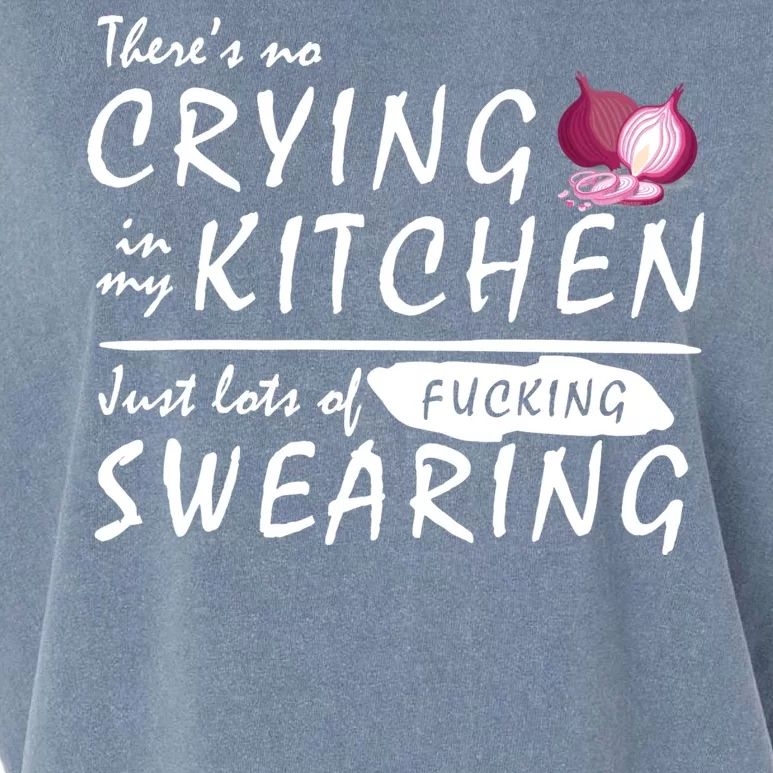 There Is No Crying In My Kitchen Garment-Dyed Women's Muscle Tee