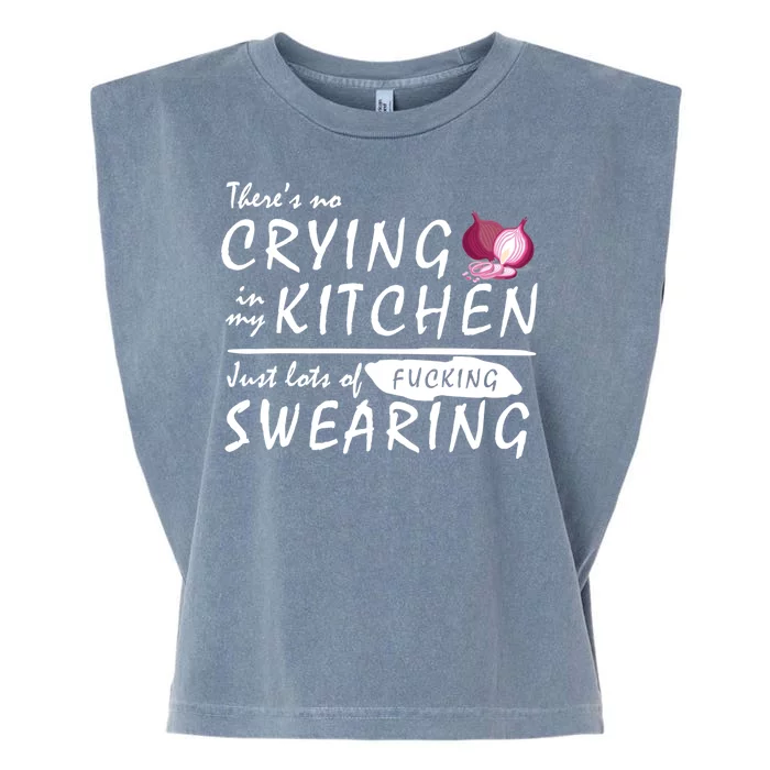 There Is No Crying In My Kitchen Garment-Dyed Women's Muscle Tee