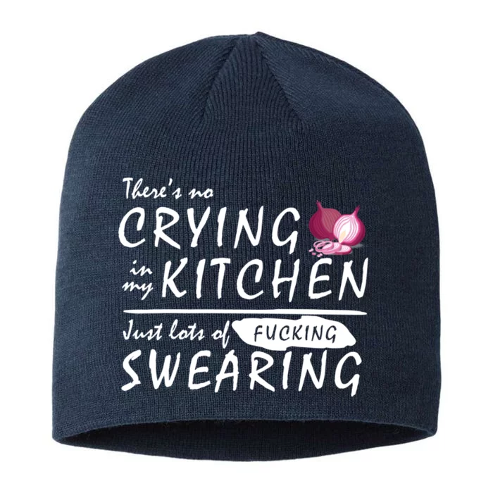 There Is No Crying In My Kitchen 8 1/2in Sustainable Knit Beanie