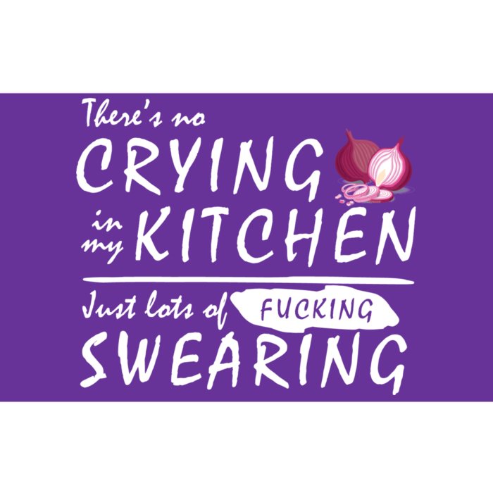 There Is No Crying In My Kitchen Bumper Sticker