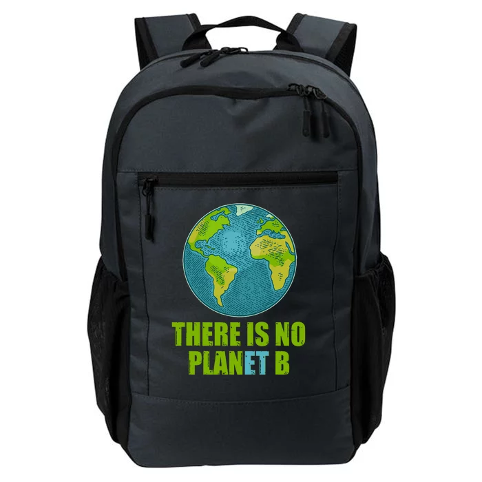 There is No Plan B Celebrate Earth Day Daily Commute Backpack